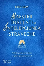 Maestrii Inaltati si intelepciunea straveche