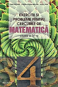 Exercitii si probleme pentru cercurile de matematica - Clasa 4