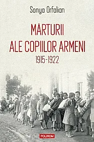 Marturii ale copiilor armeni 1915-1922
