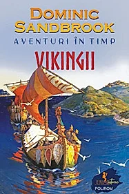 Aventuri in timp. Vikingii
