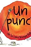 Un punct de la care incepe totul