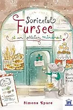 Soricelul Fursec si un prieten minunat