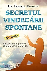Secretul vindecarii spontane