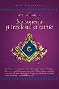 Masoneria si intelesul ei tainic