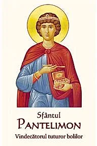 Sfantul Pantelimon - Vindecatorul tuturor bolilor