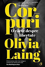 Corpuri. O carte despre libertate