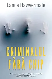 Criminalul fara chip