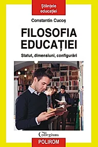 Filosofia educatiei. Statut, dimensiuni, configurari