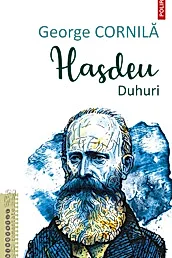 Hasdeu. Duhuri