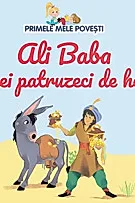 Primele mele povesti. Ali Baba si cei patruzeci de hoti