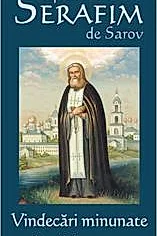 Sfantul Serafim de Sarov - Vindecari minunate din zilele noastre