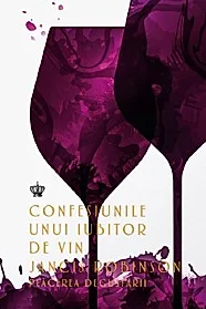 Confesiunile unui iubitor de vin