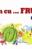 Ne jucam cu fructele - Joc didactic