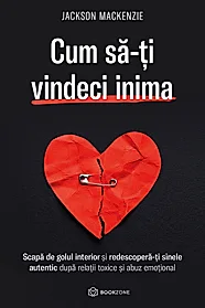 Cum sa-ti vindeci inima