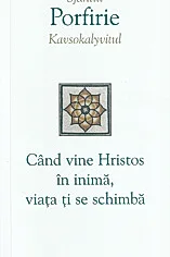 Cand vine Hristos in inima, viata ti se schimba