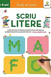 Scriu litere 5-6 ani