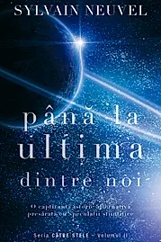 Pana la ultima dintre noi. Seria Catre stele Vol. 2