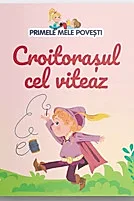 Primele mele povesti. Croitorasul cel viteaz