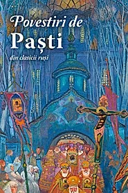 Povestiri de Pasti din clasicii rusi