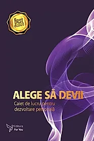 Alege sa devii – Agenda dezvoltare personala