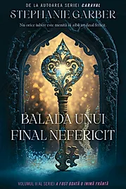 Balada unui final nefericit. Seria A fost odata o inima franta Vol.2