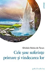 Cele sase suferinte primare si vindecarea lor