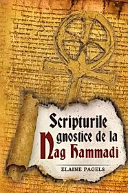 Scripturile gnostice de la Nag Hammadi. Editia a 2-a