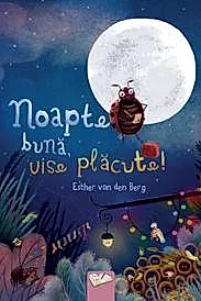 Noapte buna, vise placute!