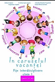 In caruselul vacantei - fise interdisciplinare - cls. I-a