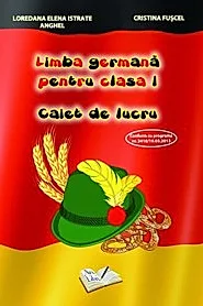 Limba germana pentru cls. I. Caiet de lucru