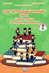 Fise interdisciplinare pentru cls. a IV-a - activitati integrate