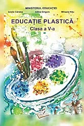 Manual Educatie Plastica, cls. a V-a