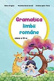 Gramatica limbii romane - clasa a IV-a