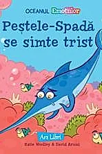 Pestele-Spada se simte trist