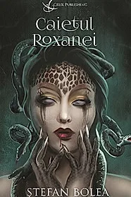 Caietul Roxanei