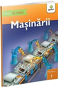 Masinarii - Vreau sa citesc! Nivelul 1