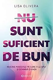 NU SUNT SUFICIENT DE BUN