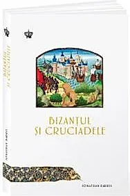 Bizantul si cruciadele
