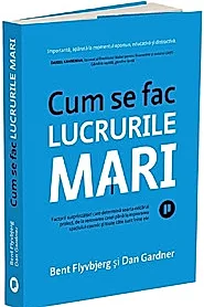 Cum se fac lucrurile mari