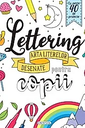 Lettering - Arta literelor desenate pentru copii