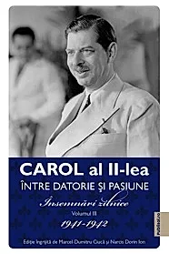 Carol al II-lea intre datorie si pasiune Vol.3