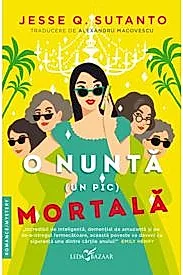 O nunta (un pic) mortala