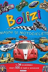 Bolizi, masini si motociclete
