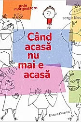 Cand acasa nu mai e acasa