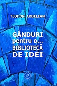 Ganduri pentru o... biblioteca de idei