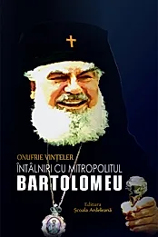 Intalniri cu Mitropolitul Bartolomeu
