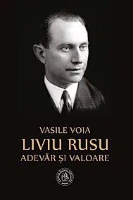 Liviu Rusu. Adevar si valoare