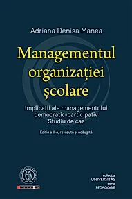 Managementul organizatiei scolare. Implicatii ale managementului democraticparticipativ