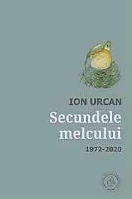 Secundele melcului. Antologie lirica 1972-2020