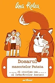 Dosarul mascotelor Patata. Seria Detectivii aerieni Vol.5